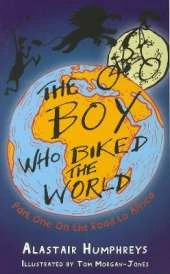 The Boy Who Biked the World: Part One: On the Road to Africa