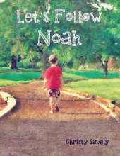 Let's Follow Noah: Autism Through the Eyes of a Young Child