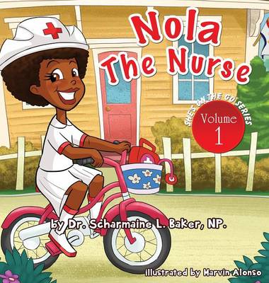 Nola the Nurse(r): She's on the Go
