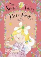 The Secret Fairy: Party Book: With Paper Gifts