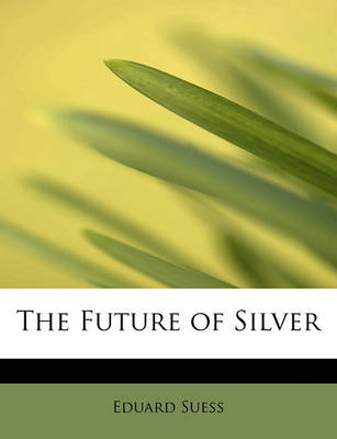 The Future of Silver