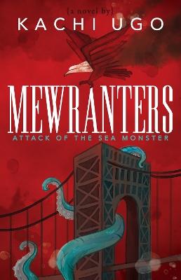 Mewranters: Attack of the Sea Monster: A Novel