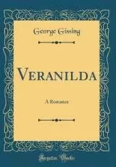 Veranilda: A Romance (Classic Reprint)