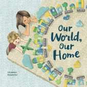 Our World, Our Home