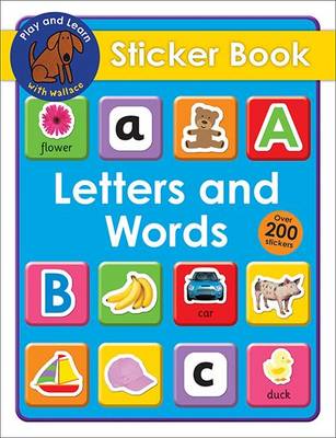 Letters and Words Sticker Book: Play & Learn With Wallace