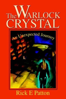 The Warlock Crystal: An Unexpected Journey