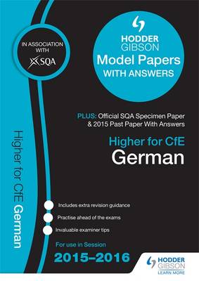 Higher German 2015/16 SQA Specimen, Past and Hodder Gibson Model Papers