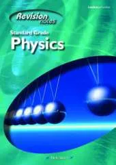 Standard Grade Physics Revision Notes
