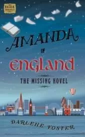 Amanda in England: The Missing Novel