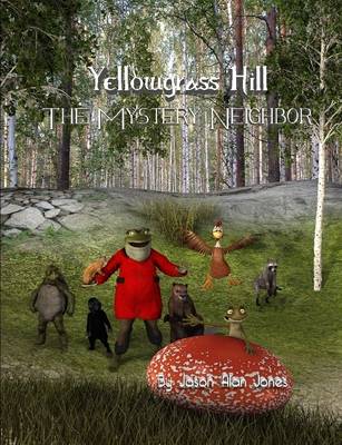 Yellowgrass Hill The Mystery Neighbor