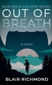 Out of Breath: The Lithia Trilogy, Book 1