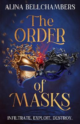 The Order of Masks: the first instalment in a gripping romantic fantasy duology