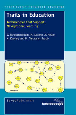 Trails in Education: Technologies that Support Navigational Learning