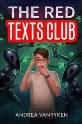 The Red Texts Club: A Teen SciFi Story