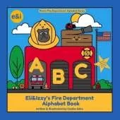 Eli&Izzy's Fire Department Alphabet Book