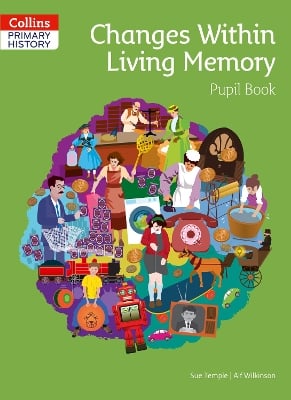 Changes Within Living Memory Pupil Book