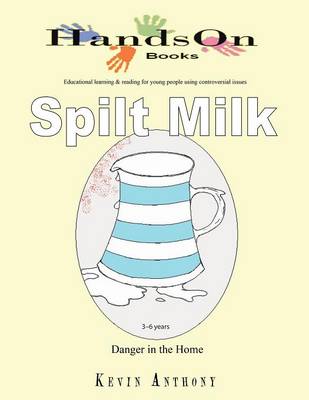 Spilt Milk: Danger in Home