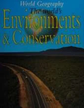 The World's Environments & Conservation