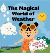 The Magical World Of Weather: Learning about weather in fun way