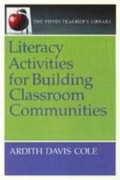 Literacy Activities for Building Classroom Communities (The Pippin Teacher's Library)