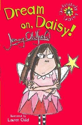 Dream on, Daisy!