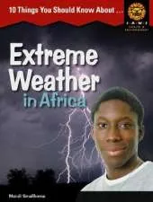 10 Things you should know about ,... Extreme Weather in Africa