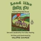 Lead like Linda Lou: Helping Billy Feel Good