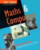 Great Careers for People Interested in Maths and Computers