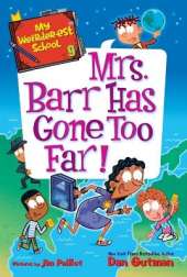 My Weirder-est School #9: Mrs. Barr Has Gone Too Far!