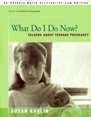 What Do I Do Now?: Talking about Teen Pregnancy