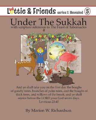 Under The Sukkah: with scripture reference to The Feast of Tabernacles