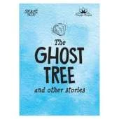 Snap Tales the Ghost Tree and Other Stories