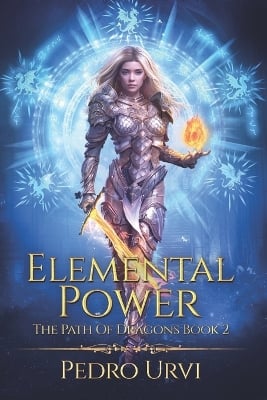 Elemental Power: (The Path of Dragons, Book 2)