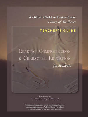 A Gifted Child in Foster Care: Teacher's Guide