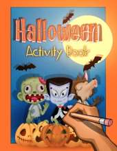 Halloween Activity and Puzzle Book for Kids: Trick or Treat Creativity and Fun for Ages 6-9