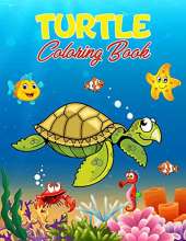 Turtle Coloring Book: 40 Unique Illustrations to Color, Wonderful Turtle Book for Teens, Boys and Kids, Great Turtle Activity Book for Children and Toddlers Who Love to Play and Enjoy with Cute Animals