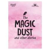 Snap Tales the Magic Dust and Other Stories