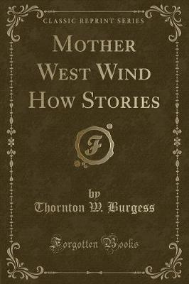 Mother West Wind How Stories (Classic Reprint)