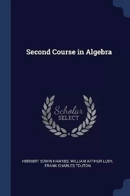 Second Course in Algebra