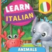 Learn italian - Animals: Picture book for bilingual kids - English / Italian - with pronunciations