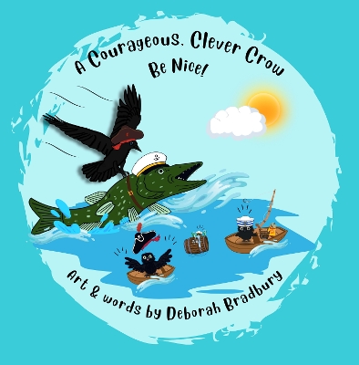 A Courageous, Clever Crow: Be Nice!