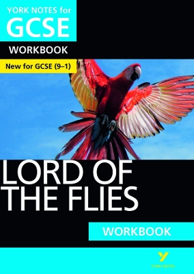 Lord of the Flies York Notes GCSE English Literature Workbook - for 2026, 2027 exams: York Notes Series
