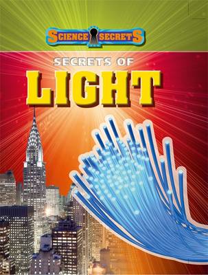 Science Secrets: Secrets of Light