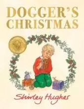 Dogger's Christmas: A classic seasonal sequel to the beloved Dogger