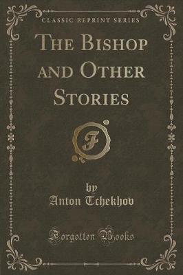 The Bishop and Other Stories (Classic Reprint)