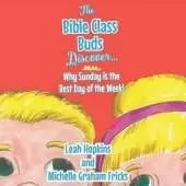 The Bible Class Buds Discover Why Sunday Is The Best Day of The Week