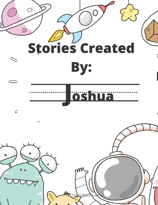 Stories Created By: Joshua