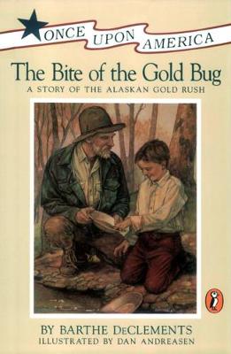 The Bite of the Gold Bug: A Story of the Alaskan Gold Rush