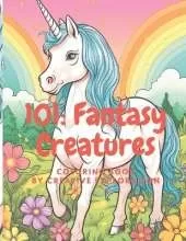 101: Fantasy Creatures: coloring book