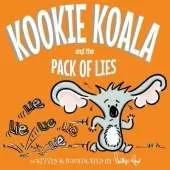 Kookie Koala and the Pack of Lies: A humorous rhyming picture book about telling the truth and not lies